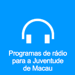 Programas de rádio para a Juventude de Macau