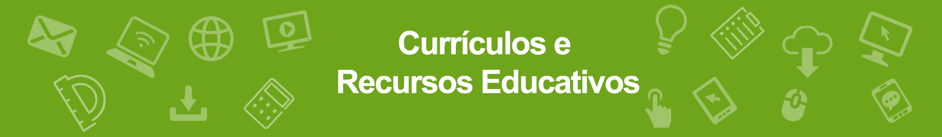 Currículos e Recursos Educativoss Currículos e Recursos Educativoss