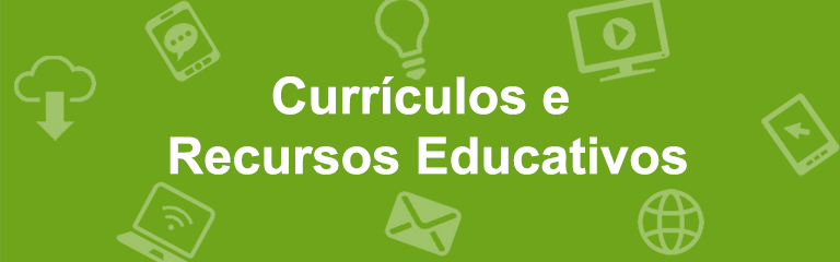 Currículos e Recursos Educativoss Currículos e Recursos Educativoss