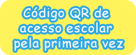 Código QR de acesso escolar pela primeira vez