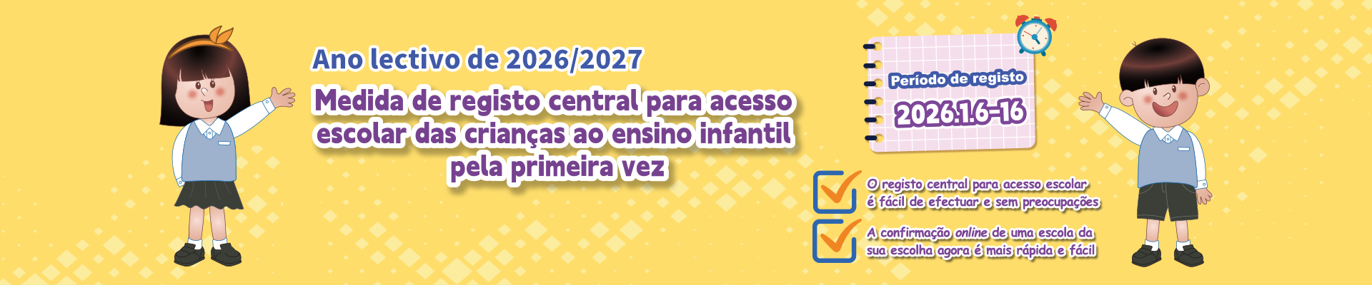 Medida de registo central para acesso escolar das crianças ao ensino infantil pela primeira vez - 2026/2027